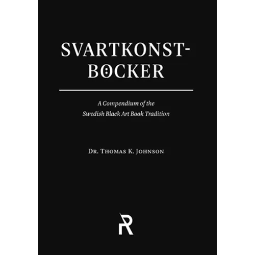 Svartkonstböcker: A Compendium of the Swedish Black Art Book Tradition - Paperback | Books | Wiccan Center