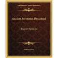 Ancient Mysteries Described: English Mysteries - Paperback | Books | Wiccan Center