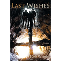 Last Wishes: Poems - Paperback | Books | Wiccan Center