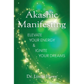 Akashic Manifesting: Elevate Your Energy & Ignite Your Dreams - Paperback | Books | Wiccan Center