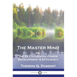The Master Mind: Or, The Key to Mental Power Development & Efficiency - Paperback | Books | Wiccan Center