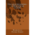 Tea Leaf Reading - A Practical Guide - Paperback | Books | Wiccan Center