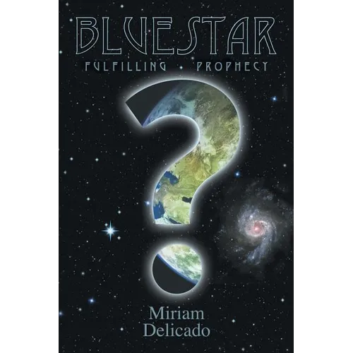 Blue Star: Fulfilling Prophecy - Paperback | Books | Wiccan Center