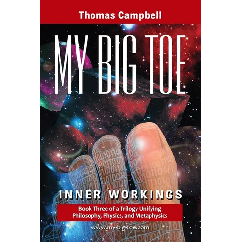 My Big TOE - Inner Workings S: Book 3 of a Trilogy Unifying Philosophy, Physics, and Metaphysics - Paperback | Books | Wiccan Center