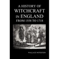 A History of Witchcraft in England from 1558 to 1718 - Paperback
