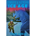 Cowboys & Saurians: Ice Age - Paperback | Books | Wiccan Center