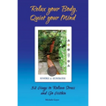 Relax your Body, Quiet your Mind: 52 Ways to Relieve Stress and Go Within - Paperback | Books | Wiccan Center