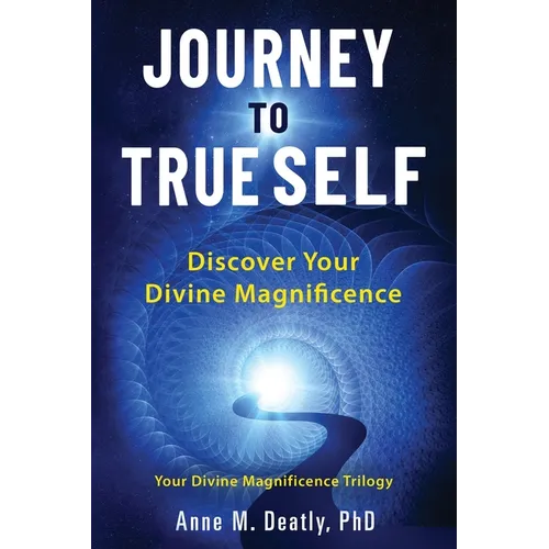 Journey to True Self: Discover Your Divine Magnificence