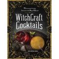 Witchcraft Cocktails: 70 Seasonal Drinks Infused with Magic & Ritual - Hardcover | Books | Wiccan Center