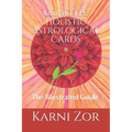 The Holistic Astrological Cards: The Illustrated Guide - Paperback | Books | Wiccan Center