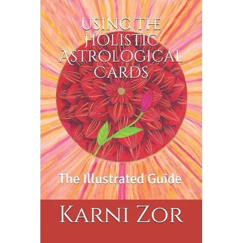 The Holistic Astrological Cards: The Illustrated Guide - Paperback | Books | Wiccan Center