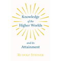 Knowledge of the Higher Worlds and Its Attainment - Paperback | Books | Wiccan Center