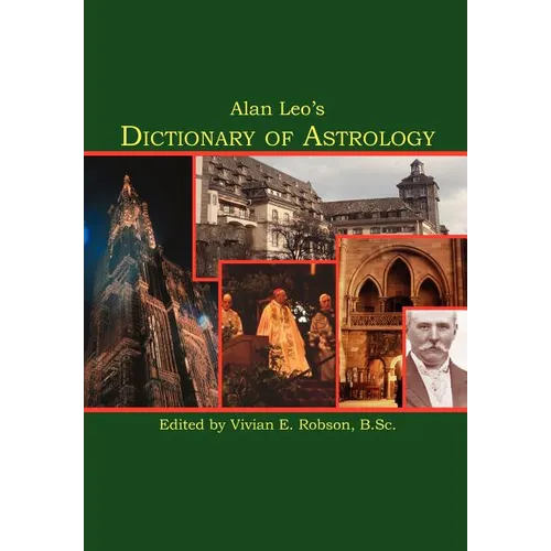 Alan Leo's Dictionary of Astrology - Paperback | Books | Wiccan Center