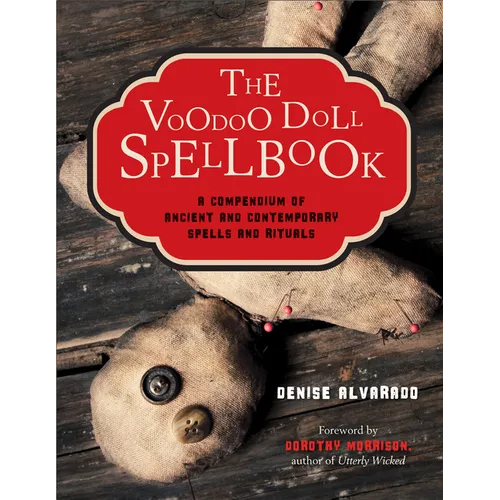 The Voodoo Doll Spellbook: A Compendium of Ancient and Contemporary Spells and Rituals - Paperback | Books | Wiccan Center