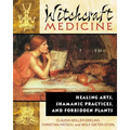 Witchcraft Medicine: Healing Arts, Shamanic Practices, and Forbidden Plants - Paperback | Books | Wiccan Center