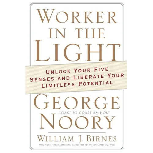 Worker in the Light: Unlock Your Five Senses and Liberate Your Limitless Potential - Paperback | Books | Wiccan Center