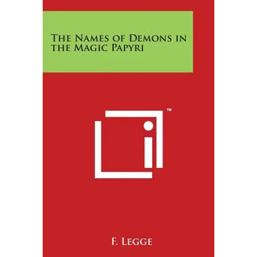 The Names of Demons in the Magic Papyri - Paperback | Books | Wiccan Center