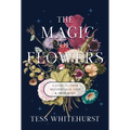 The Magic of Flowers: A Guide to Their Metaphysical Uses & Properties - Paperback | Books | Wiccan Center
