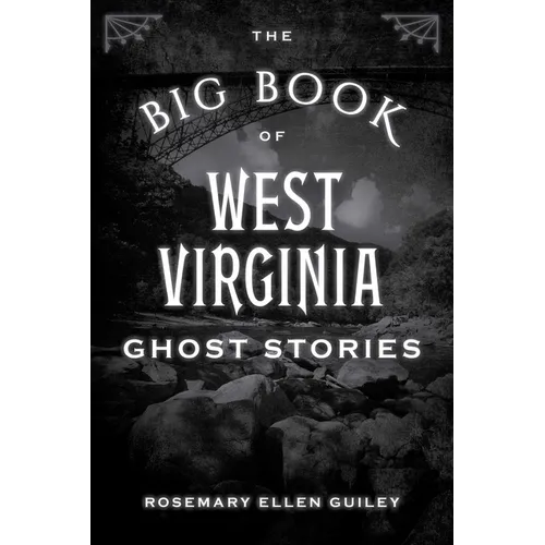 The Big Book of West Virginia Ghost Stories - Paperback | Books | Wiccan Center