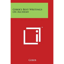 Geber's Best Writings on Alchemy - Paperback | Books | Wiccan Center