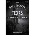 The Big Book of Texas Ghost Stories - Paperback | Books | Wiccan Center