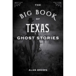 The Big Book of Texas Ghost Stories - Paperback | Books | Wiccan Center