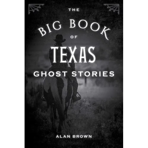 The Big Book of Texas Ghost Stories - Paperback | Books | Wiccan Center