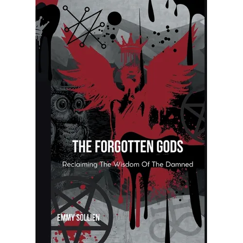 The Forgotten Gods: Reclaiming the Wisdom Of The Damned - Paperback | Books | Wiccan Center