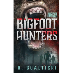 Bigfoot Hunters: A Cryptid Thriller - Paperback | Books | Wiccan Center
