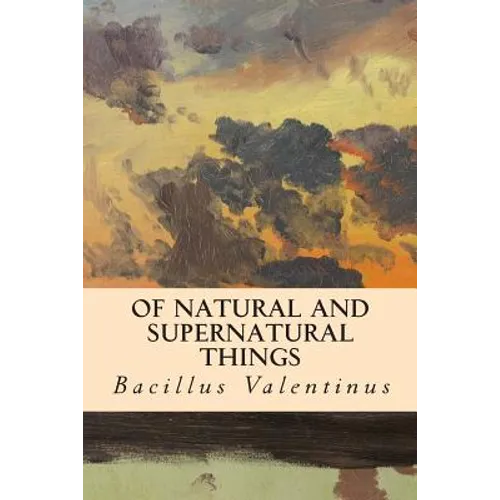 Of Natural and Supernatural Things - Paperback | Books | Wiccan Center