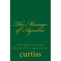The Message of Aquaria - Paperback | Books | Wiccan Center