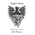 Eagle's Mead: Initiatory Poetry and Prose - Hardcover | Books | Wiccan Center