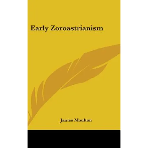Early Zoroastrianism - Hardcover