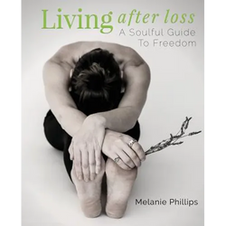Living After Loss: A Soulful Guide to Freedom - Paperback | Books | Wiccan Center