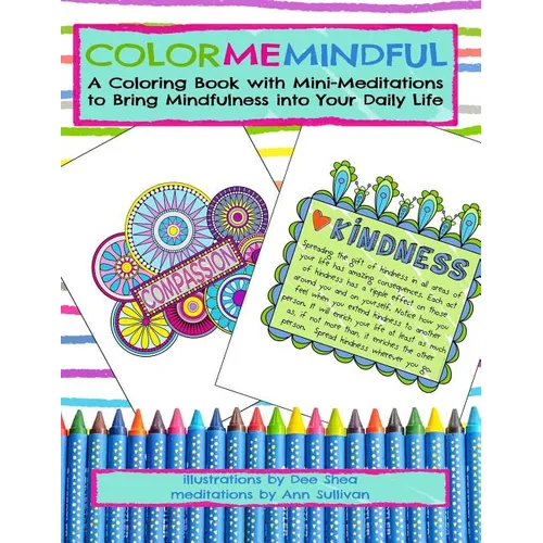 Color Me Mindful: A Coloring Book with Mini-Meditations to Bring Mindfulness into Your Daily Life - Paperback | Books | Wiccan Center