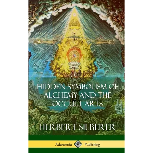 Hidden Symbolism of Alchemy and the Occult Arts (Hardcover) - Hardcover | Books | Wiccan Center