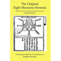 The Original Eight Mansions Formula: a Classic Ch'ing Dynasty feng shui text - Paperback | Books | Wiccan Center