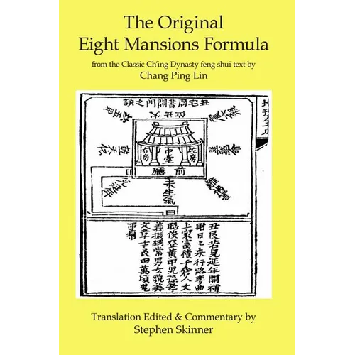 The Original Eight Mansions Formula: a Classic Ch'ing Dynasty feng shui text - Paperback | Books | Wiccan Center