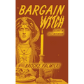Bargain Witch: Essays in Self-Initiation - Paperback | Books | Wiccan Center