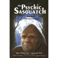 The Psychic Sasquatch and their UFO Connection - Paperback | Books | Wiccan Center
