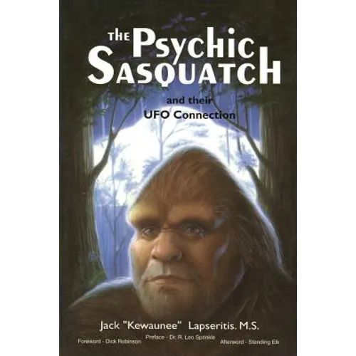 The Psychic Sasquatch and their UFO Connection - Paperback | Books | Wiccan Center