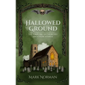 Hallowed Ground: The Folklore of Churches and Churchyards - Paperback