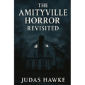 The Amityville Horror Revisited - Paperback | Books | Wiccan Center