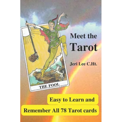 Meet the Tarot: Easy to Learn and Remember All 78 Tarot Cards - Paperback | Books | Wiccan Center
