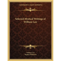 Selected Mystical Writings of William Law