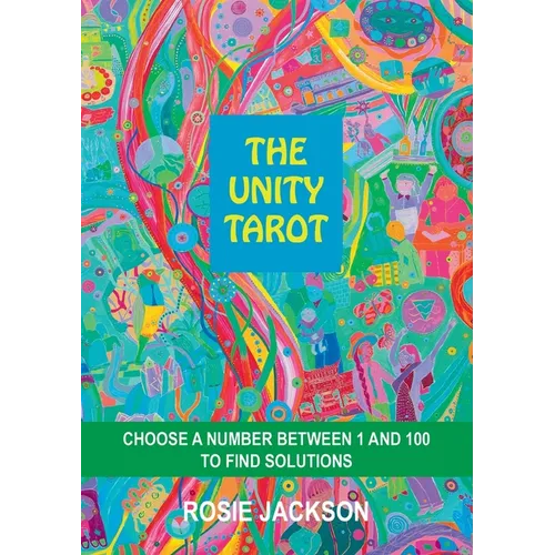 The Unity Tarot: Choose a Number Between 1 and 100 to Find Solutions - Paperback | Books | Wiccan Center