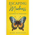 Escaping Madness - Paperback | Books | Wiccan Center