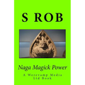 Naga Magick Power - Paperback | Books | Wiccan Center