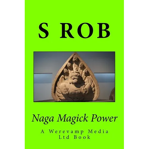 Naga Magick Power - Paperback | Books | Wiccan Center