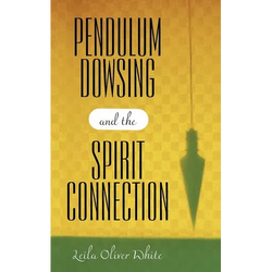 Pendulum Dowsing and the Spirit Connection - Paperback | Books | Wiccan Center